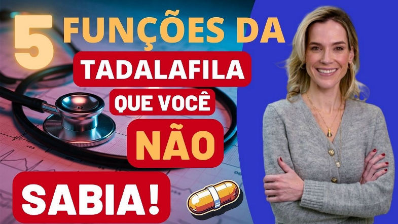 CINCO BENEFÍCIOS SECRETOS DA TADALAFILA!