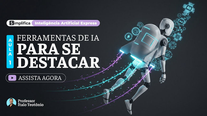 Curso Gratuito de Inteligência Artificial [Aula 01] Ferramentas de IA para se Destacar