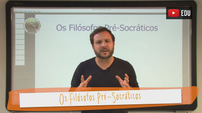 Aula 03 - Filosofia - Os Filósofos Pré-Socráticos