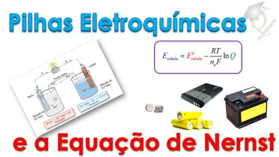 MegaQuímica #10 Pilhas Eletroquímicas e a Equação de Nernst (Completa!)