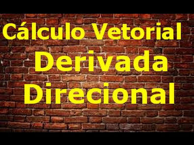 Cálculo Vetorial AULA 6 Derivação Direcional