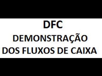 DFC Demonstração dos Fluxos de Caixa - Conceito