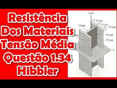 [Resistência dos Materiais] Questão 1.34 do Hibbeler - Tensão Média (Cisalhamento)