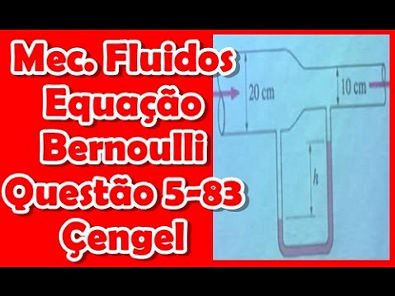 [Mecânica dos Fluidos]Questão 5-83 Çengel - Equação de Bernoulli + manometro