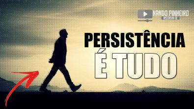 Vídeo Motivacional ► PERSISTÊNCIA É TUDO (Legendado) | NANDO PINHEIRO