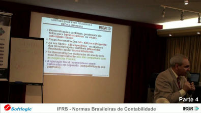 Softlogic -- Palestra Parte 4 -- IFRS -- Novas Normas Brasileiras de Contabilidade