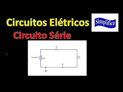 Circuitos Elétricos - Circuito Série -  Aula 1
