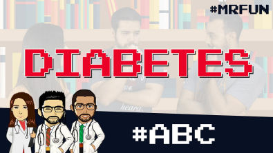 Diabetes Mellitus - "Jogo do ABC" - #MRFun 02