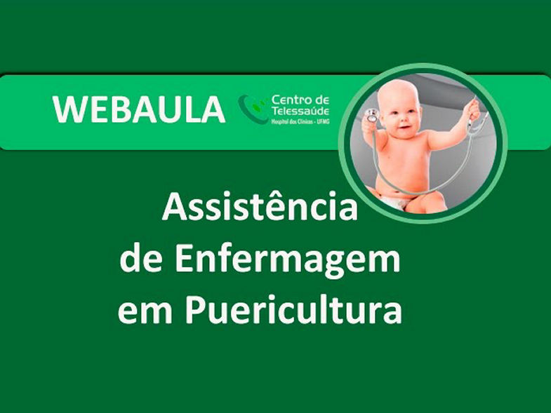 Webaula - Assistência de enfermagem em Puericultura