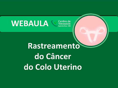 Webaula - Rastreamento do câncer do colo uterino