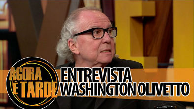 Entrevistado de hoje: Washington Olivetto