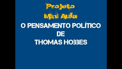 Thomas Hobbes - O pensamento político de Hobbes