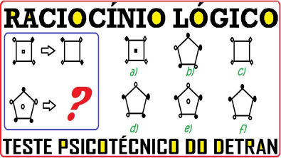 Raciocínio Lógico Sequência Número Figura Teste psicotécnico QI Quociente  Inteligência Detran Concur 