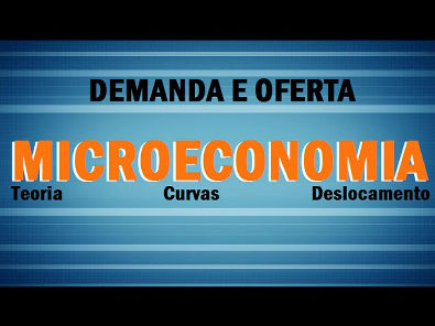 Microeconomia 2 - Demanda e Oferta