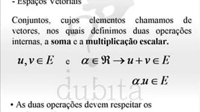 Álgebra Linear   Aula 1   Espaços Vetoriais   Equipe Dubita[1]