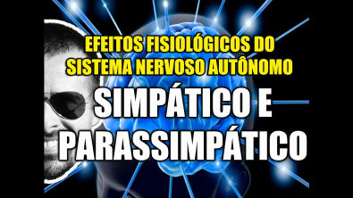 Fisiologia do Sistema Nervoso Autônomo Simpático e Parassimpático - VideoAula 103
