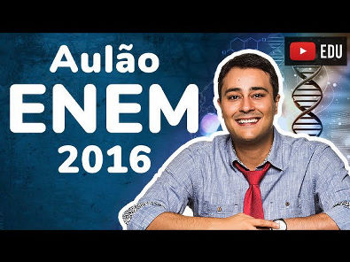 AULÃO ENEM 2016 - Biologia - Prof. Paulo Jubilut