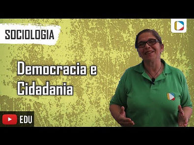 Sociologia - Democracia e Cidadania