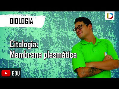 Biologia - Citologia I Membrana Plasmática