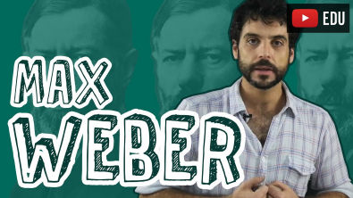 Sociologia - Quem é Max Weber?
