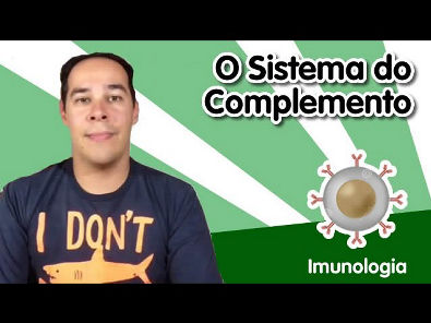 [Imunologia] 4 - Sistema do Complemento