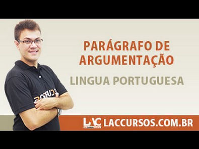 Aula 05/38 - Parágrafo de Argumentação - Língua Portuguesa - Sidney Martins