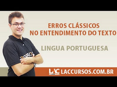 Aula 14/38 - Erros Clássicos no Entendimento do Texto - Língua Portuguesa - Sidney Martins