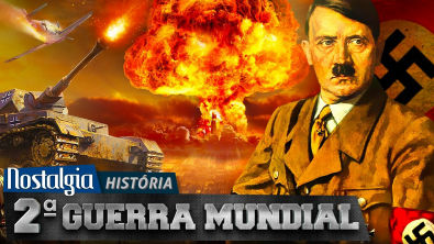 SEGUNDA GUERRA MUNDIAL - Nostalgia História