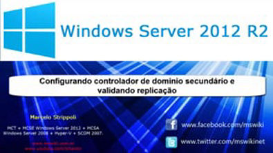 Windows Server 2012 R2   Configurando controlador de domínio secundário e validando replicação
