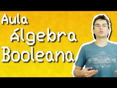 Álgebra Booleana para Circuitos Digitais