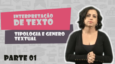 Português - Interpretação Texto - Tipologia Textual e Gênero Textual - 01 - Vídeo Aula Concurso 2014