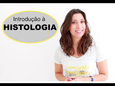Histologia 1/9: Introducão à Histologia Humana. Videoaula | Anatomia e etc.