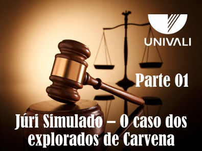 Júri Simulado: O Caso dos Exploradores de Caverna - Direito - UNIVALI - 2016 - PARTE 01