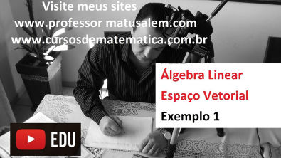 AL - 2 - 1 - espaço vetorial - exemplo 1