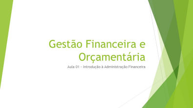 GFO Aula 01 Introdução a Administração Financeira | Professor Ricardo Pinheiro