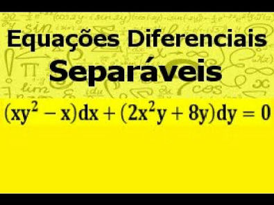 Equações Diferenciais Separáveis EXERCÍCIO 06