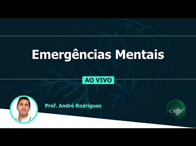Emergências Mentais | Prof. André Rodrigues | 25/06 às 19h30