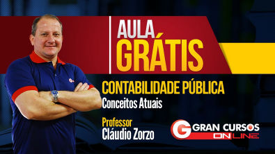 Aula Grátis | Contabilidade Pública - Conceitos Atuais | Professor Cláudio Zorzo