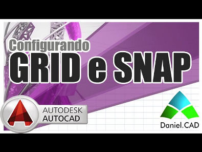 AutoCAD 2015 | Configurando o GRID e SNAP