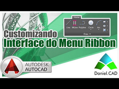 AutoCAD 2015 | Customizando Interface do Menu Ribbon