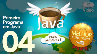 Curso de Java #04 - Primeiro Programa em Java - Gustavo Guanabara