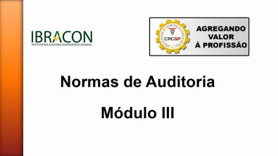 Normas de Auditoria - Módulo III