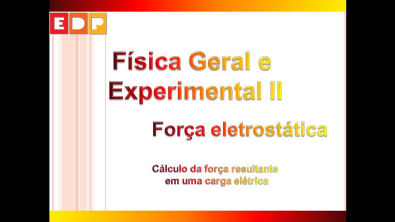 [Fisica Geral Experimental II]: Forca eletrostatica