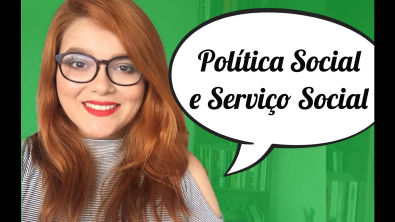 Política Social e Serviço Social - Shellen Galdino (Serviço Social para Concursos)