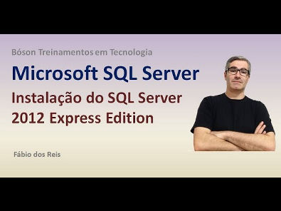 Instalação do SQL Server 2012 Express Edition