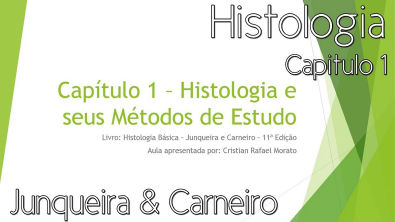 Histologia - Histologia e Seus Métodos de Estudo (Capítulo 1)