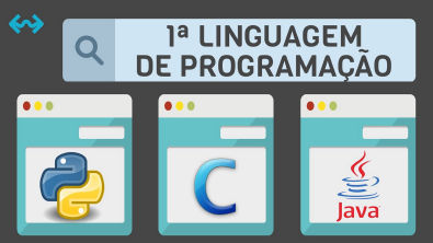 Qual Linguagem de Programação você deve aprender primeiro?