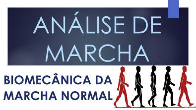 BIOMECÂNICA DA MARCHA: Análise da Marcha Normal (Aula completa)