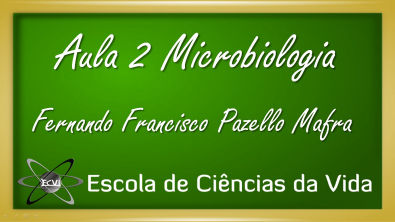 Microbiologia: Aula 2 - Tipos de microrganismos