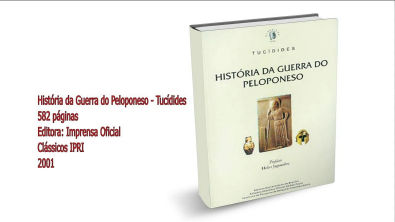 História da Guerra do Peloponeso - Tucídides ( Livro )